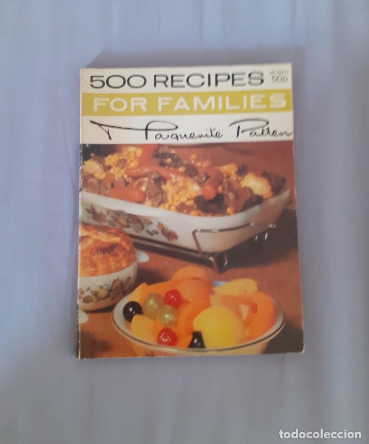 Gebrauchte B&uuml;cher: VENDO LIBRO DE COCINA VINTAGE,500 RECIPES FOR FAMILIES DE MARGUERITE PATTEN,13 IMPRESION 1976(FOTO)