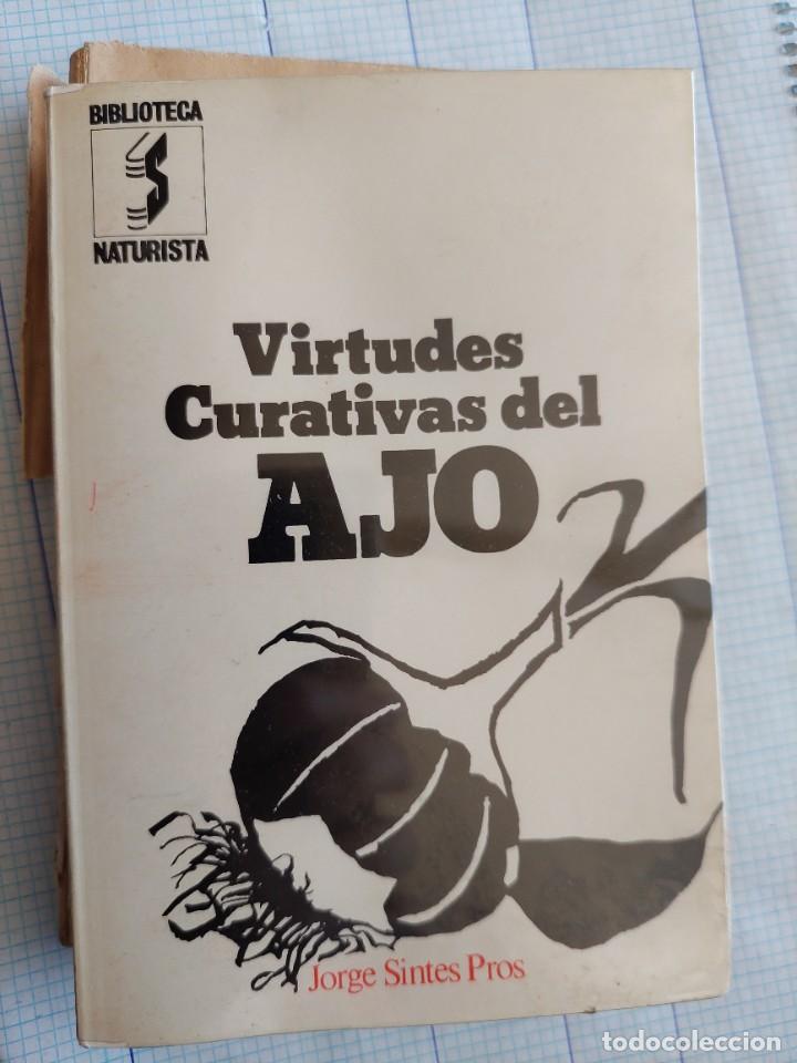Libri di seconda mano: Virtudes curativas del.ajo Jorge S&iacute;ntesis Pros