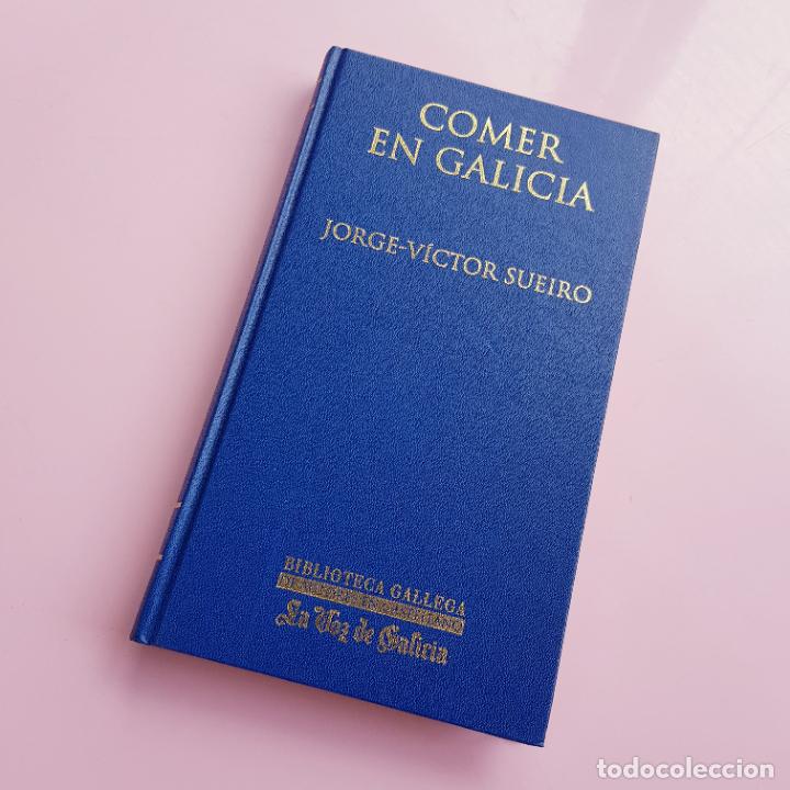 Libros de segunda mano: LIBRO-COMER EN GALICIA-JORGE V&Iacute;CTOR SUEIRO-BIBLIOTECAGALLEGA-LA VOZ DE GALICIA-EXCELENTE.