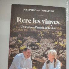 Libros de segunda mano: LIBRO RERE LES VINYES JOSEP ROCA & IMMA PUIG 2016 TAPA DURA EDIT. ROSA DELS VENTS. Lote 358942865