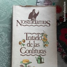 Libros de segunda mano: NOSTRADAMUS: TRATADO DE CONFITURAS. Lote 359671080