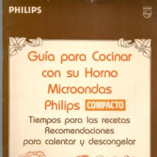 Libros de segunda mano: PHILIPS. GUÍA PARA COCINAR CON SU HORNO MICROONDAS PHILIPS COMPACTO. (P/B73). Lote 363483505