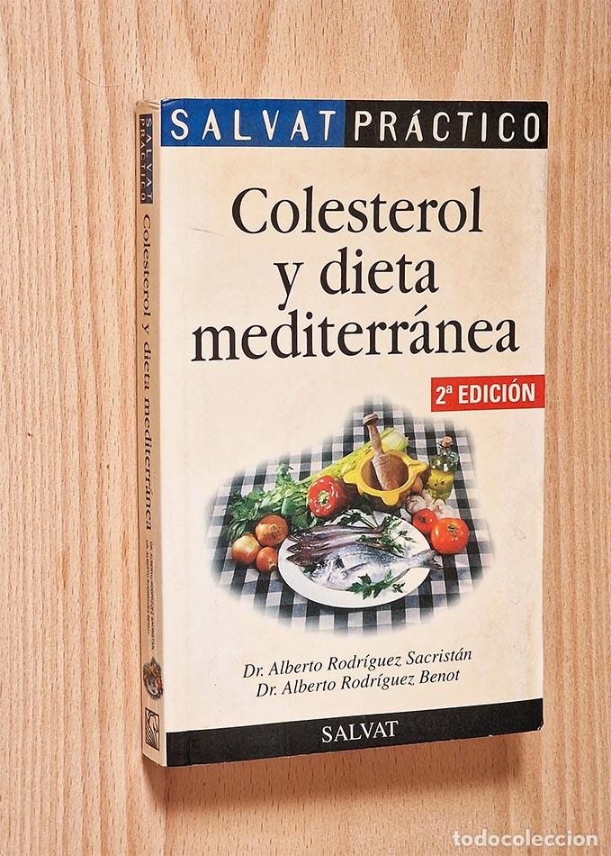 Libros de segunda mano: COLESTEROL Y DIETA MEDITERR&Aacute;NEA - RODR&Iacute;GUEZ-SACRIST&Aacute;N, Alberto - RODR&Iacute;GUEZ BENOT, Alberto