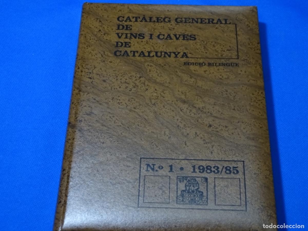 Libros de segunda mano: CATALEG GENERAL DE VINS I CAVES DE CATALUNYA. N&ordm; 1. 1983/1985. 248 PAG.