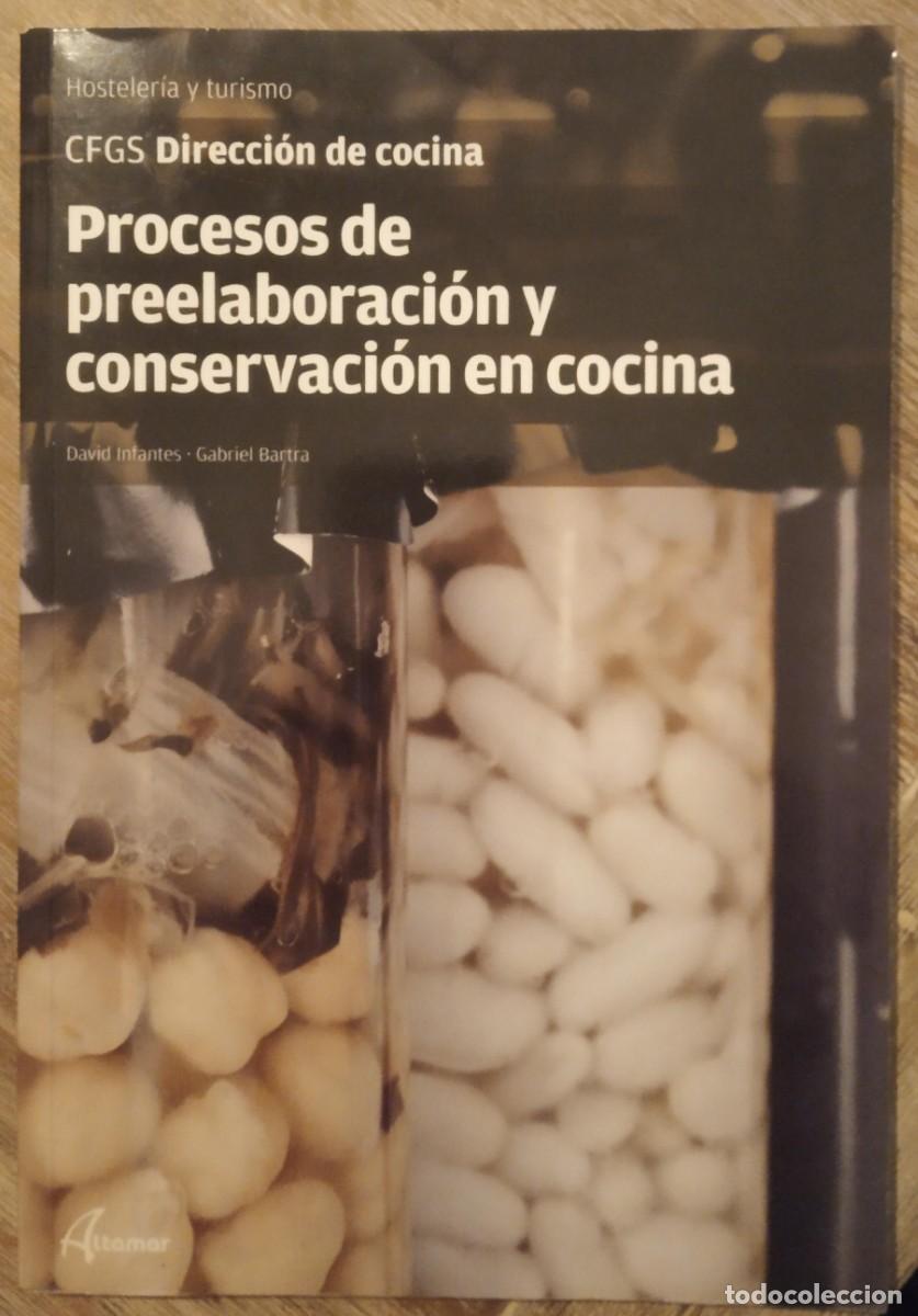 Libros de segunda mano: PROCESOS DE PREELABORACION Y CONSERVACION EN COCINA - CFGS - DAVID INFANTES Y GABRIEL BARTRA