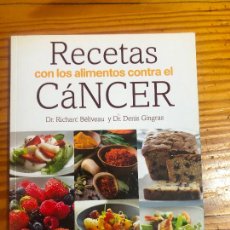 Libros de segunda mano: LIBRO RECETARIO RECETAS CON LOS ALIMENTOS CONTRA EL CANCER COCINA SANA SALUD NUTRICION ENFERMEDADES. Lote 388853159