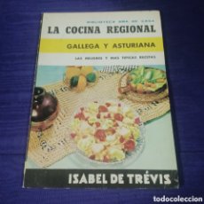 Libros de segunda mano: LA COCINA REGIONAL GALLEGA Y ASTURIANA ( LAS MEJORES Y MAS TIPICAS RECETAS ) ISABEL DE TREVIS .... Lote 388860889