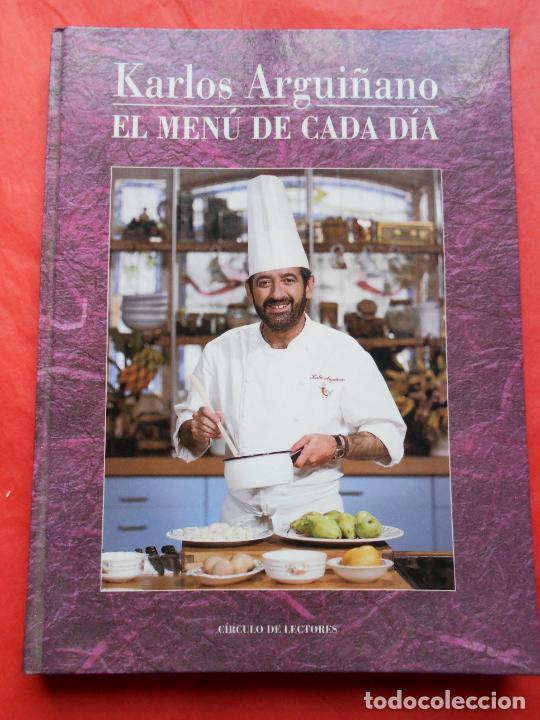 Libros de segunda mano: KARLOS ARGUI&Ntilde;ANO EL MENU DE CADA DIA - Foto 1