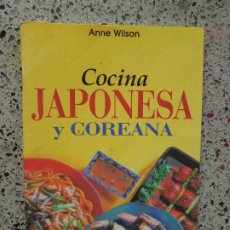 Libros de segunda mano: COCINA JAPONESA Y COREANA - ANNE WILSON - KÖNEMANN 1998.. Lote 391420779