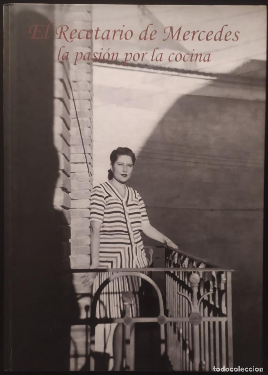 Second hand books: El recetario de Mercedes. La pasi&oacute;n por la cocina/Mercedes Gim&eacute;nez D&iacute;ez - La M&aacute;quina Contempor&aacute;nea