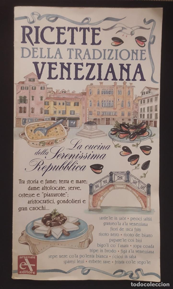 Second hand books: Ricette della Tradizione Veneziana. La cucina della Serenissima Repubblica - Arsenale Editore