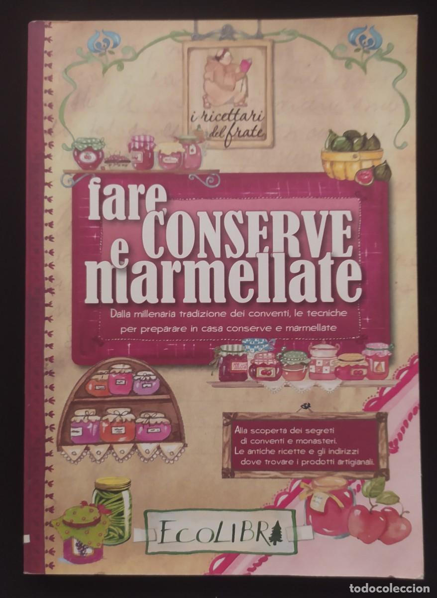 Second hand books: Fare conserve e marmellate/Severio Tribuzio - Arsenale Editore