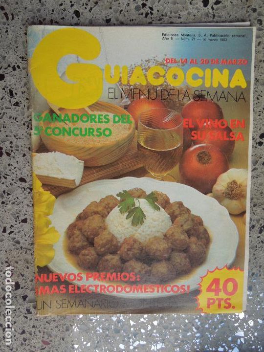 Libros de segunda mano: GU&Iacute;ACOCINA EL MEN&Uacute; DE LA SEMANA - REVISTA - N&ordm; 27 - EDICIONES MONTENA MARZO 1983.