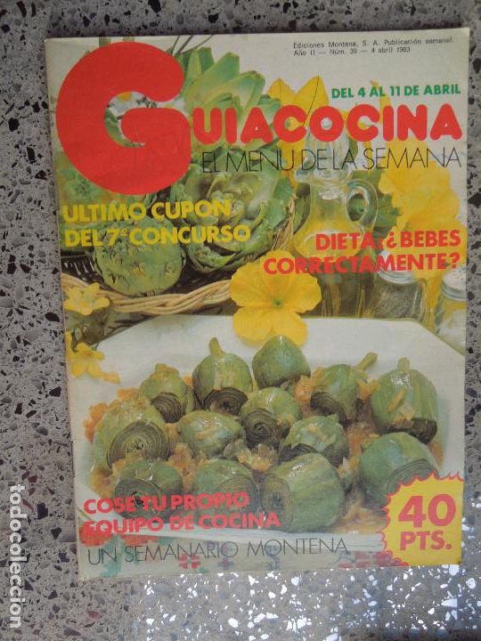 Libros de segunda mano: GU&Iacute;ACOCINA EL MEN&Uacute; DE LA SEMANA - REVISTA - N&ordm; 30 - EDICIONES MONTENA ABRIL 1983.