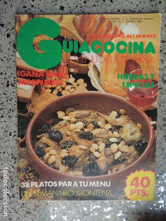 Libros de segunda mano: GU&Iacute;ACOCINA EL MEN&Uacute; DE LA SEMANA - REVISTA - N&ordm; 33 - EDICIONES MONTENA ABRIL 1983.