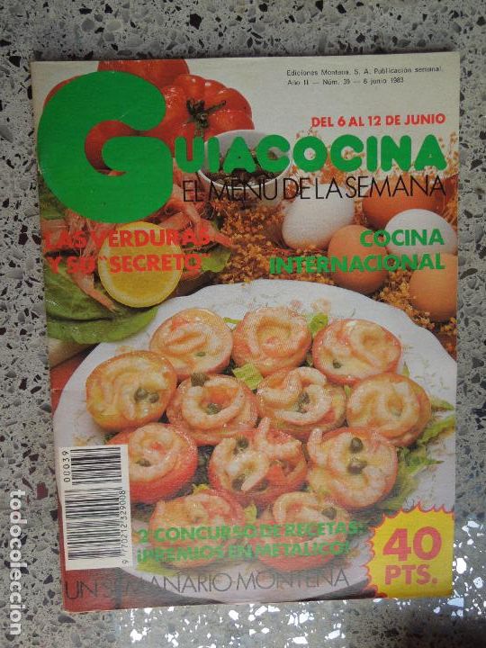 Libros de segunda mano: GU&Iacute;ACOCINA EL MEN&Uacute; DE LA SEMANA - REVISTA - N&ordm; 39 - EDICIONES MONTENA JUNIO 1983.