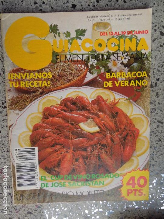Libros de segunda mano: GU&Iacute;ACOCINA EL MEN&Uacute; DE LA SEMANA - REVISTA - N&ordm; 40 - EDICIONES MONTENA JUNIO 1983.
