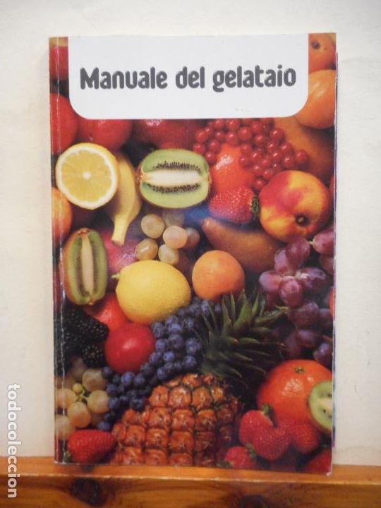 Libros de segunda mano: LIBRO. MANUALE DEL GELATAIO. 1991. - Foto 1