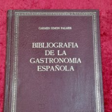 Libros de segunda mano: L-7485. BIBLIOGRAFIA DE LA GASTRONOMIA ESPAÑOLA. CARMEN SIMON PALMER. Lote 401434694