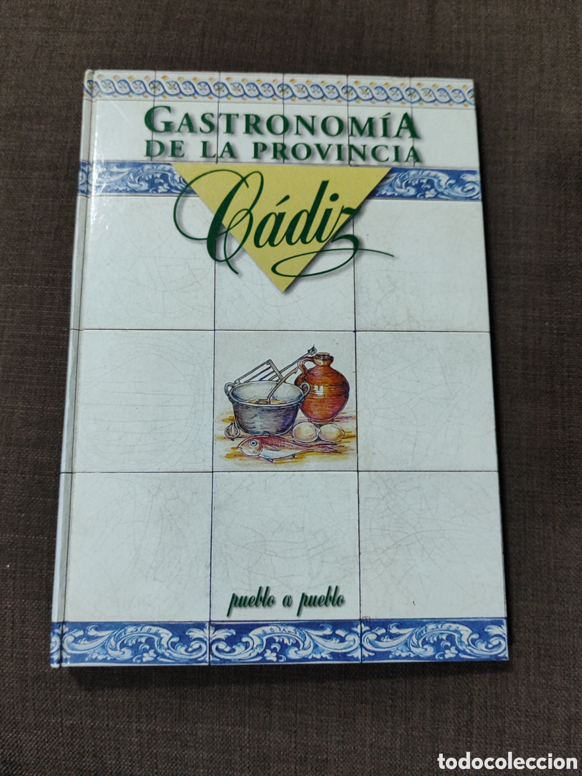 Libri di seconda mano: IS-306 GASTRONOM&Iacute;A DE LA PROVINCIA C&Aacute;DIZ TAPA DURA 166 PAG. MEDIDAS 31X22 ILUSTRADO BUEN ESTADO