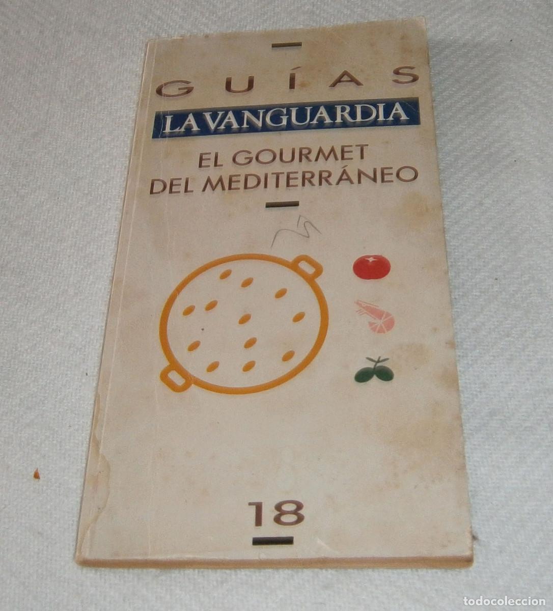 Libros de segunda mano: el gourmet del mediterraneo guias Vanguardia 18 a&ntilde;o 1989