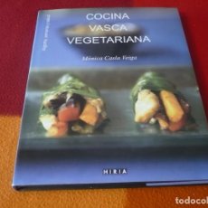 Libros de segunda mano: COCINA VASCA VEGETARIANA ( MONICA CASLA VEIGA ) 2004 ALGORTA ARMONICA SALUD RECETARIO SALUDABLE