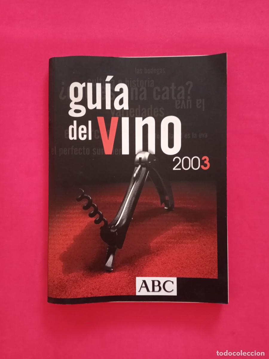 Libros de segunda mano: GU&Iacute;A DEL VINO 2003. ABC - Foto 1