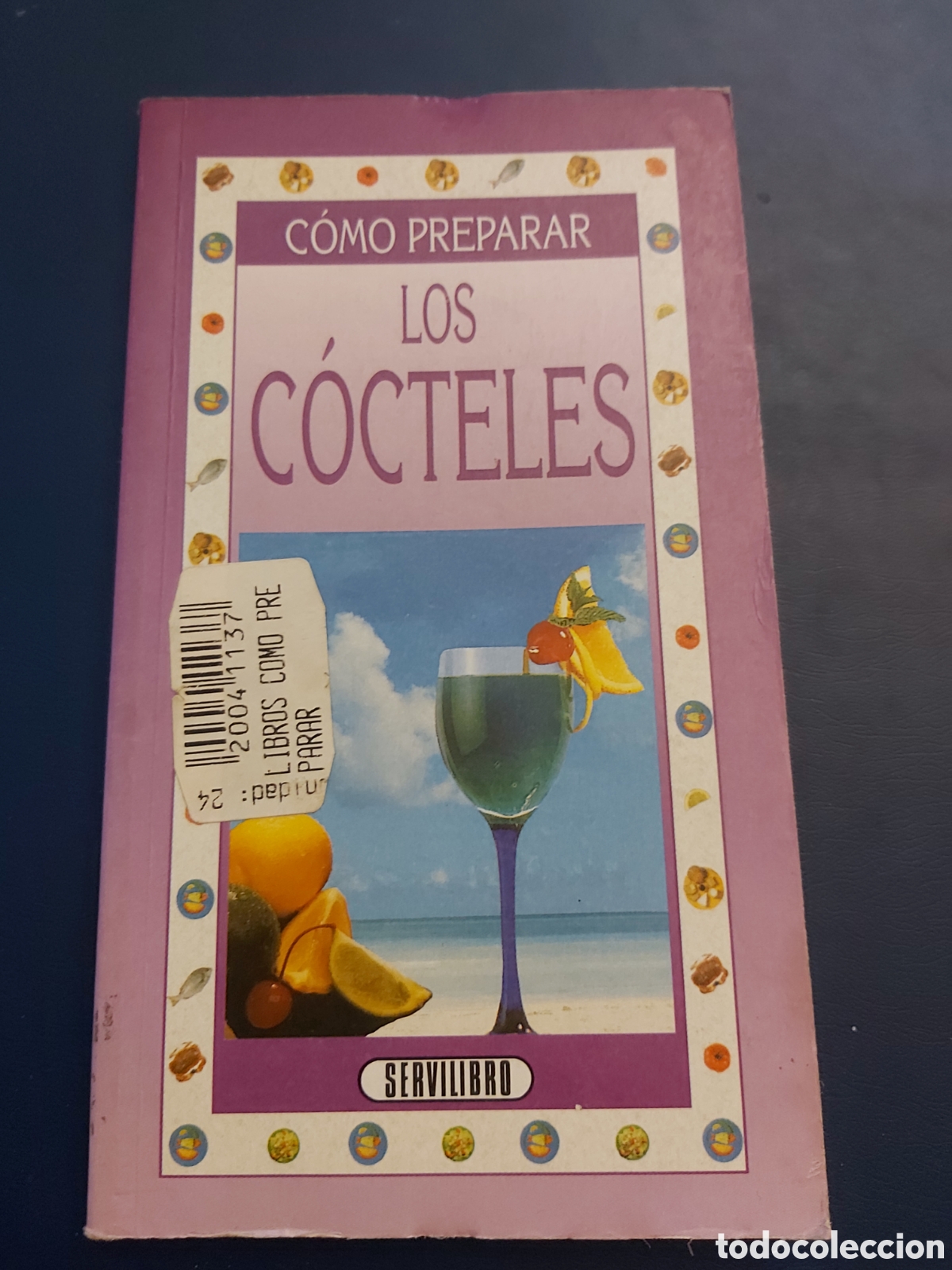 Libros de segunda mano: COMO PREPARAR LOS C&Oacute;CTELES # E. SERVILIBRO # 1996 - Foto 1