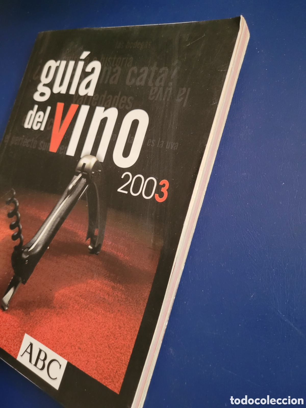 Libros de segunda mano: GU&Iacute;A DEL VINO 2003 # ABC 2003 - Foto 3