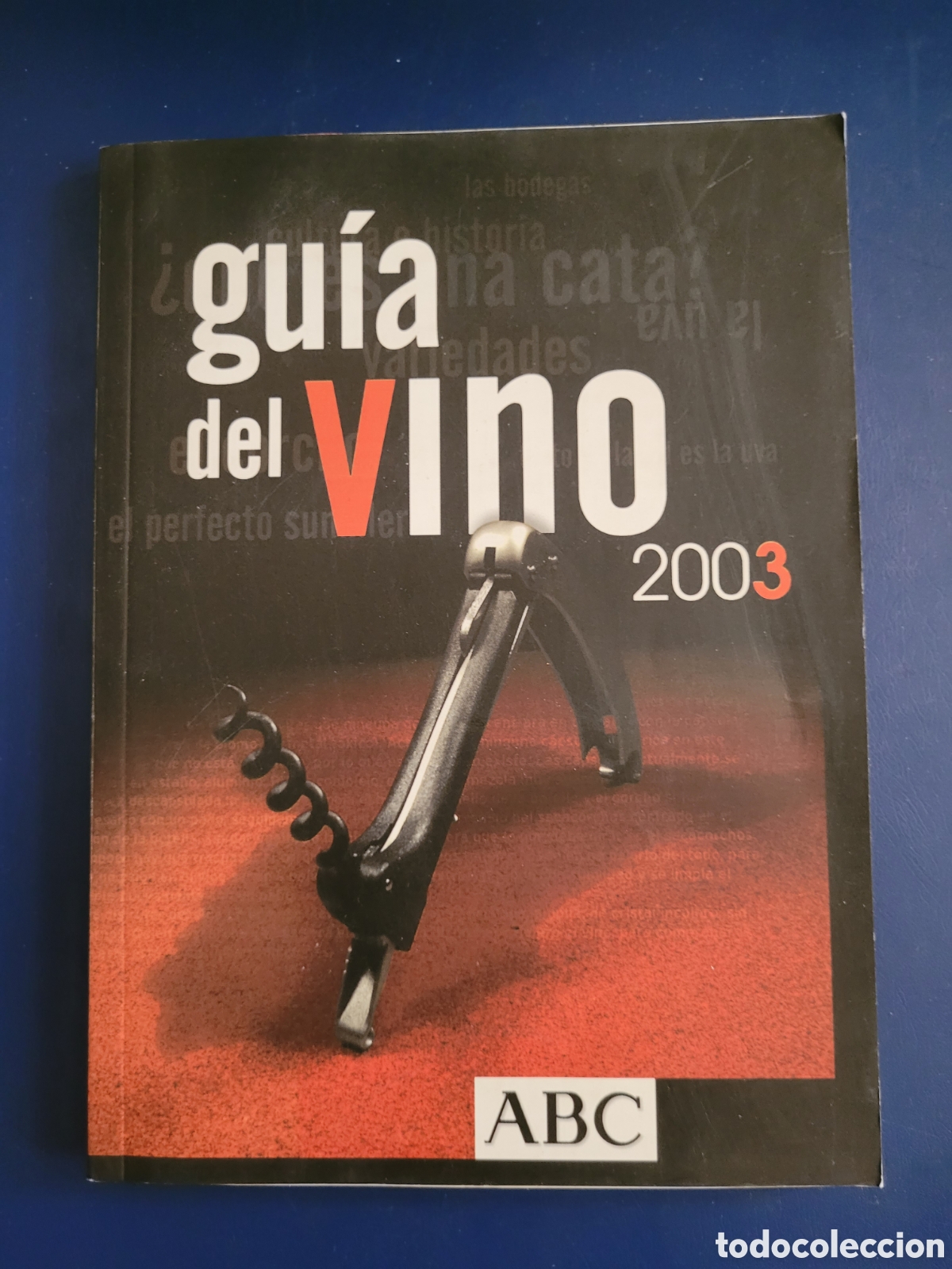Libros de segunda mano: GU&Iacute;A DEL VINO 2003 # ABC 2003 - Foto 1