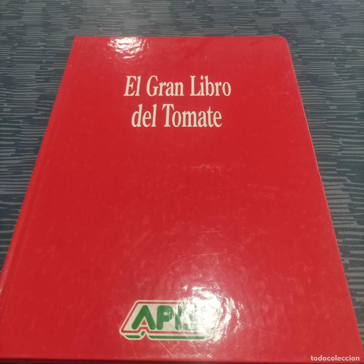 Libros de segunda mano: EL GRAN LIBRO DEL TOMATE,APIS,112 PAGINAS - Foto 1