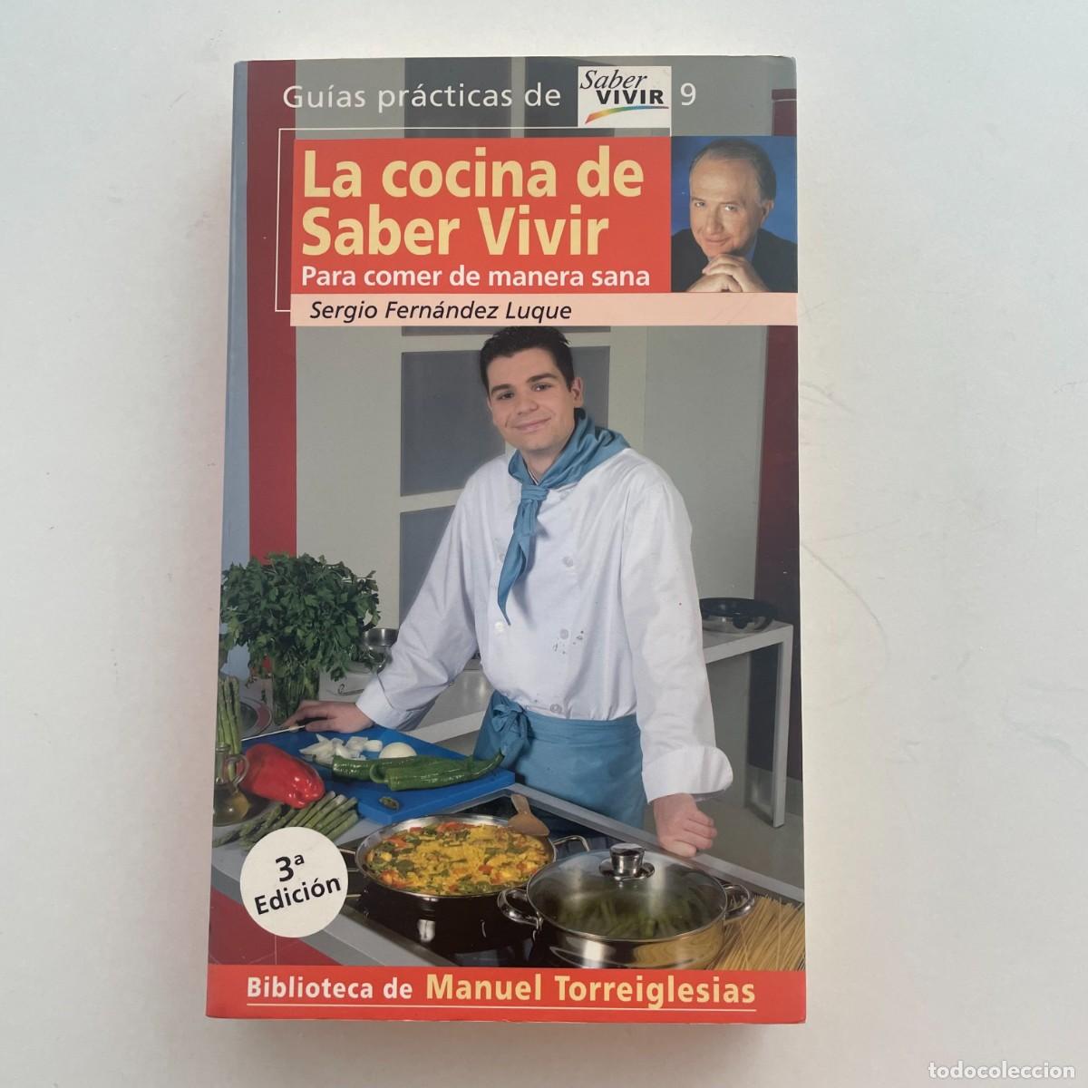 Gebrauchte B&uuml;cher: La Cocina de Saber Vivir - Para Comer de Manera Sana