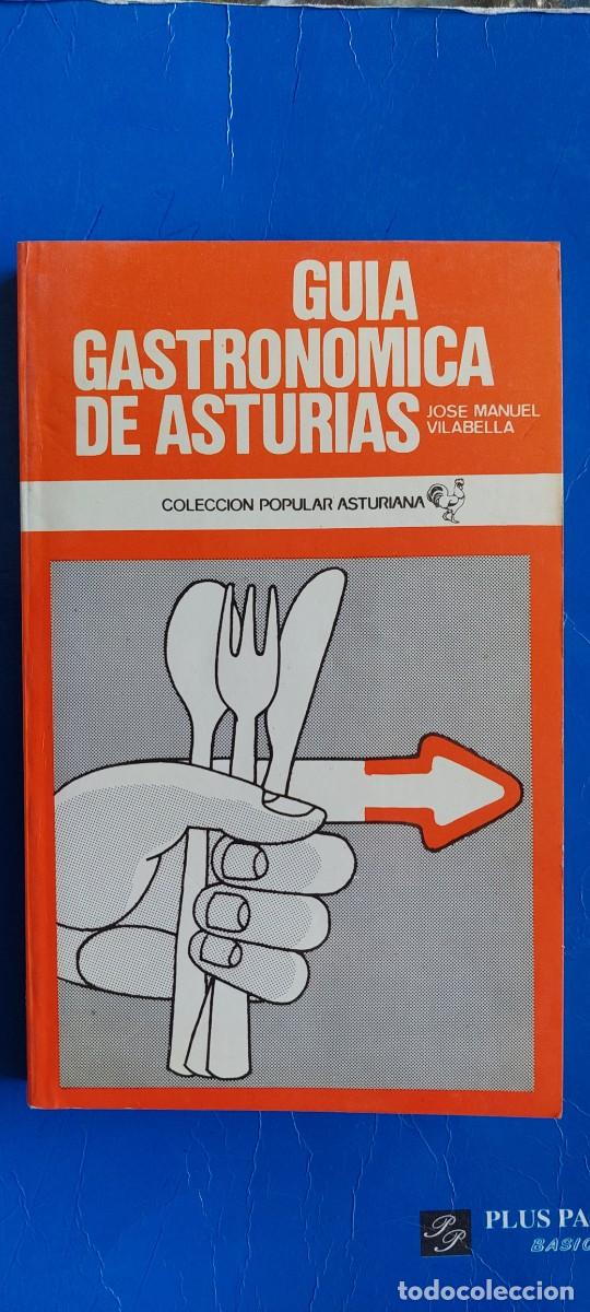 Libros de segunda mano: Gu&iacute;a gastron&oacute;mica de Asturias. 1982