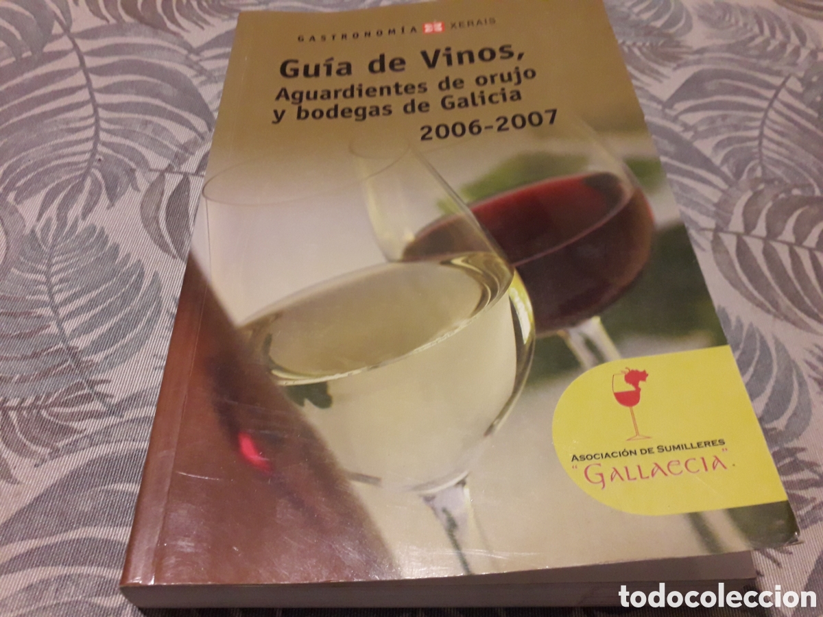 Second hand books: GU&Iacute;A DE VINOS, AGUARDIENTES DE ORUJO Y BODEGAS DE GALICIA, 2006-2007,