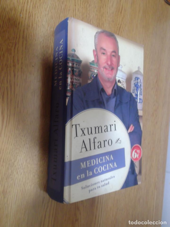Libri di seconda mano: TXUMARI ALFARO - MEDICINA EN LA COCINA.