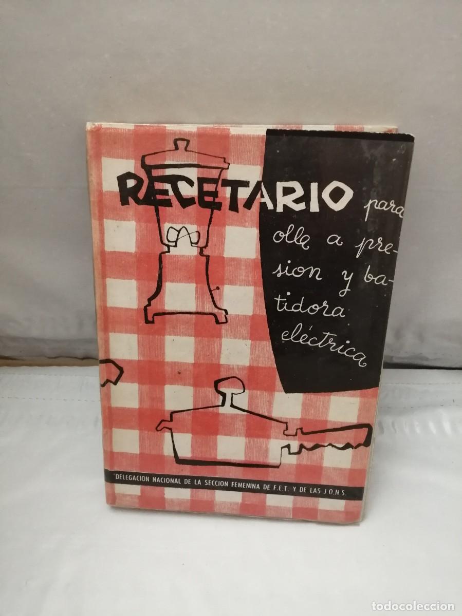 Libros de segunda mano: Recetario para olla a presi&oacute;n y batidora el&eacute;ctrica (Primera edici&oacute;n, tapa dura)