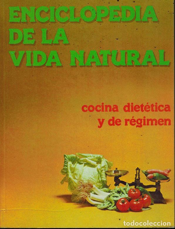 Libri di seconda mano: ENCICLOPEDIA DE LA VIDA NATURAL (VOLUMEN 3). COCINA DIET&Eacute;TICA Y DE R&Eacute;GIMEN