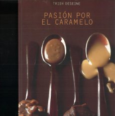 Libros de segunda mano: PASION POR EL CARAMELO. CRISH DESEINE