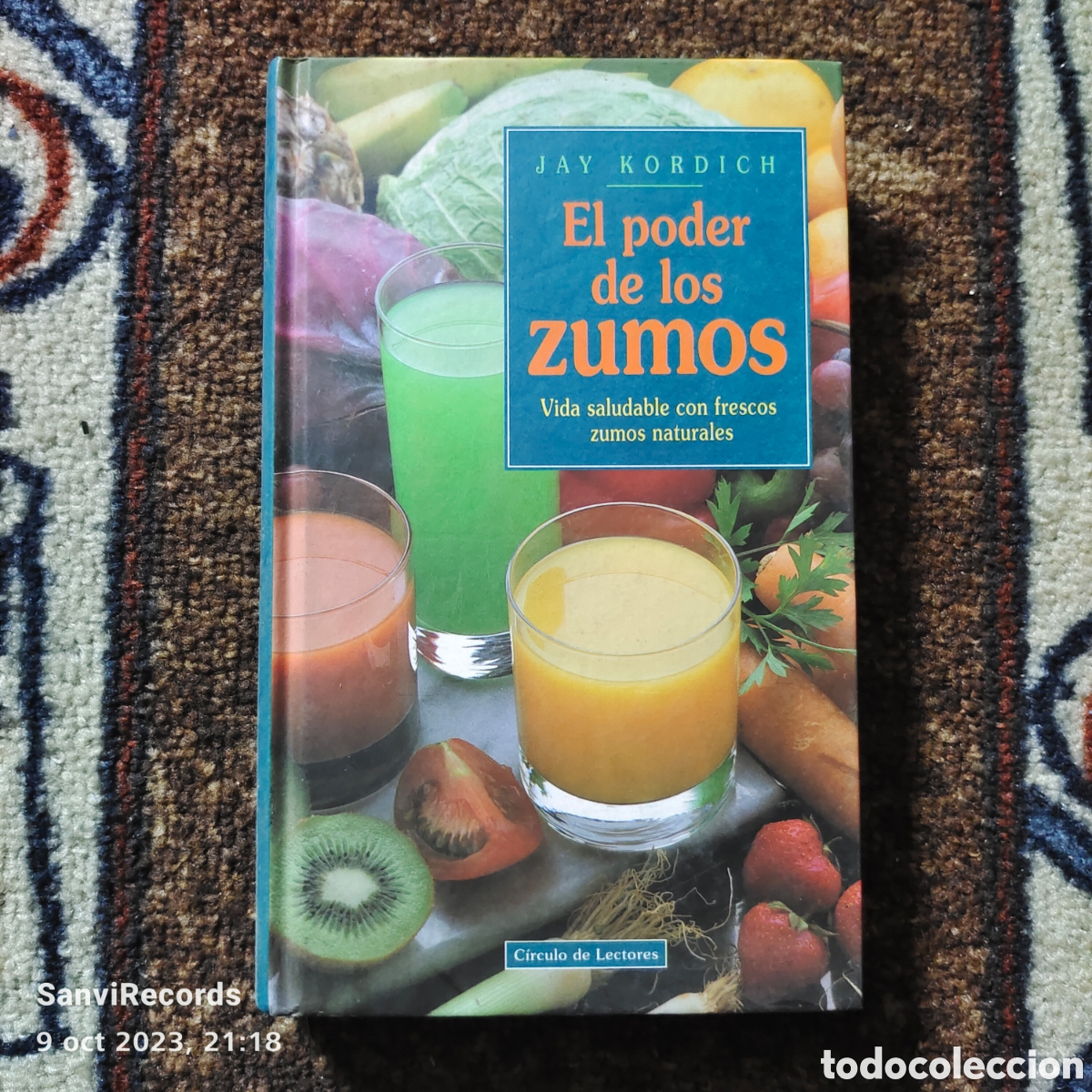 Libros de segunda mano: EL PODER DE LOS ZUMOS (JAY KORDICH) (C&Iacute;RCULO DE LECTORES) - Foto 1