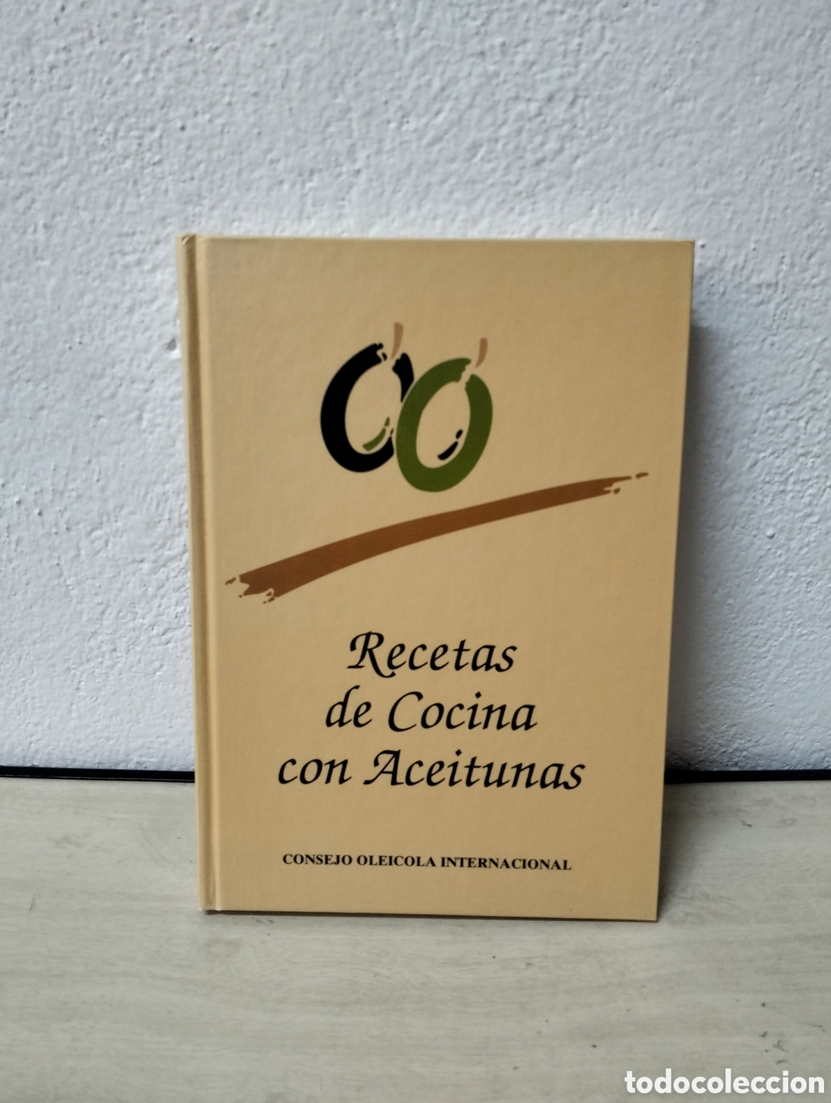 Libros de segunda mano: Recetas de cocina con aceitunas - consejo oleicola internacional 1994