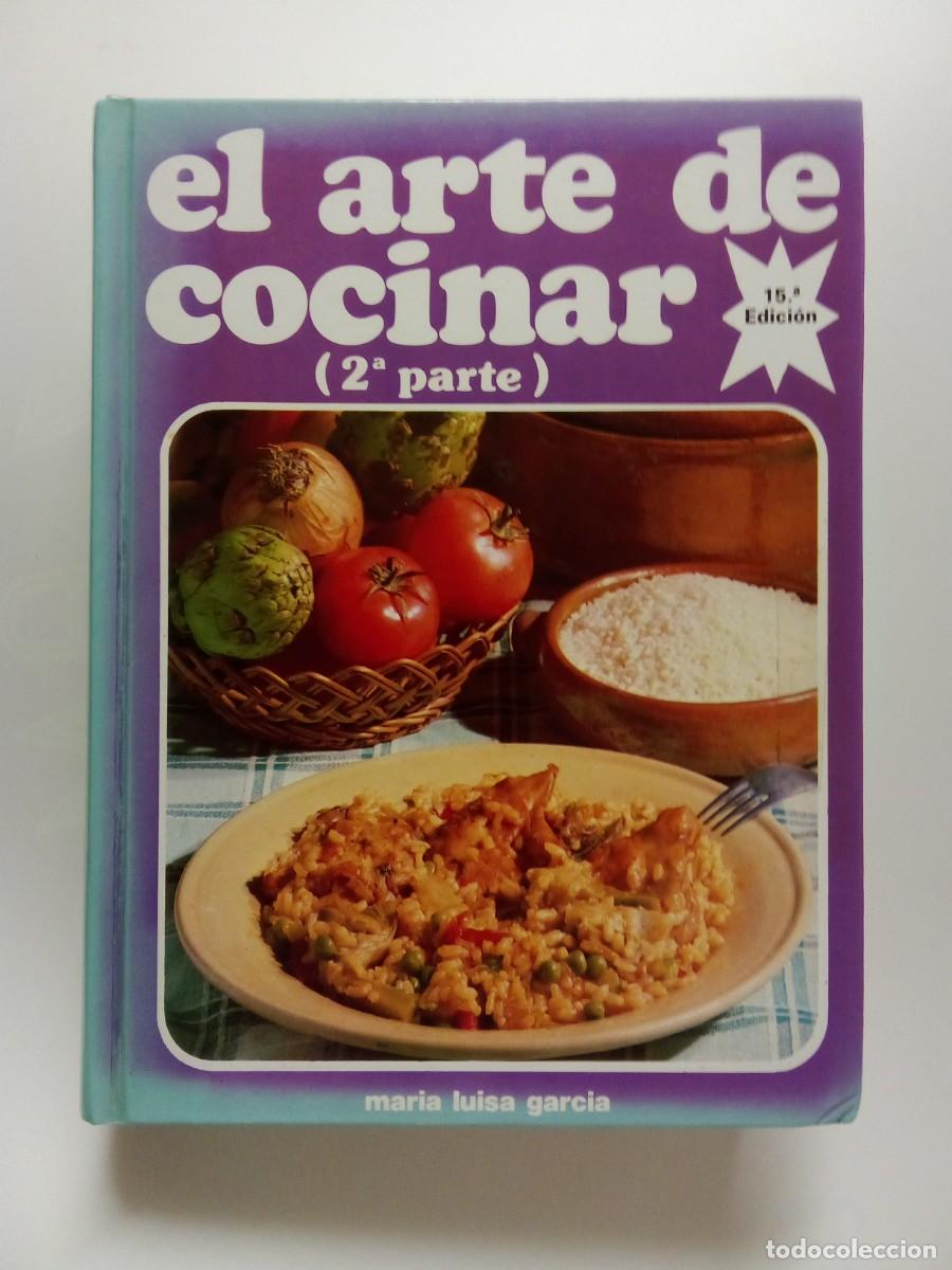 Libros de segunda mano: EL ARTE DE COCINAR, SEGUNDA PARTE, MARIA LUISA GARCIA, ASTURIAS