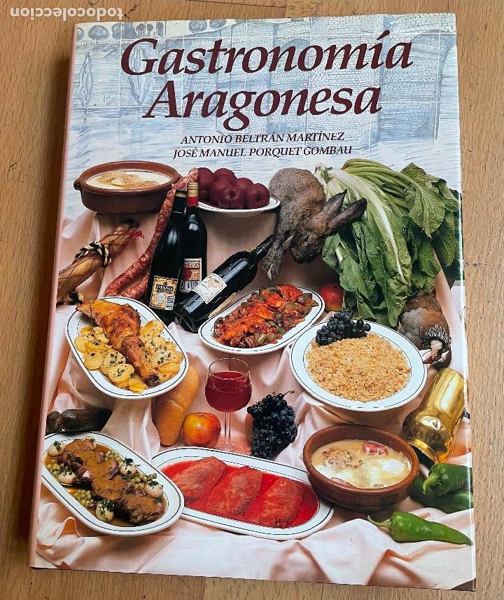 Libros de segunda mano: GASTRONOMIA ARAGONESA, Antonio Beltran Martinez, Jose Manuel Porquet Combau