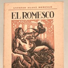 Libros de segunda mano: EL ROMESCO - ANTONIO ALASÁ DOMINGO - AÑO 1951 - EL GRAN GUISO MARINERO TARRACONENSE