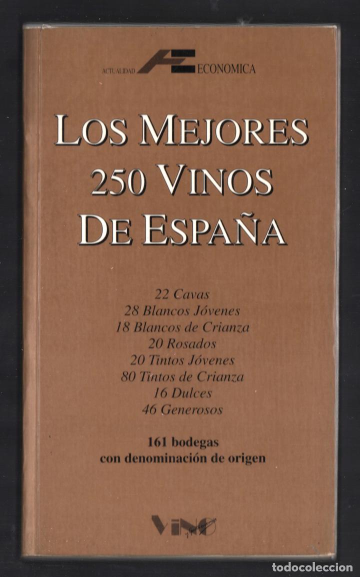 Libri di seconda mano: LOS 250 MEJORES VINOS DE ESPA&Ntilde;A ED VINOS GASTRONOM&Iacute;A 1994 1&ordf; EDICI&Oacute;N ISBN 84-8106-097-6 CAVAS TINTOS