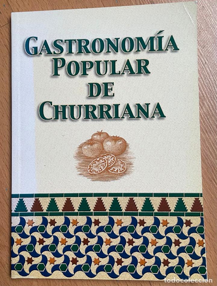 Gebrauchte B&uuml;cher: GASTRONOMIA POPULAR DE CHURRIANA,