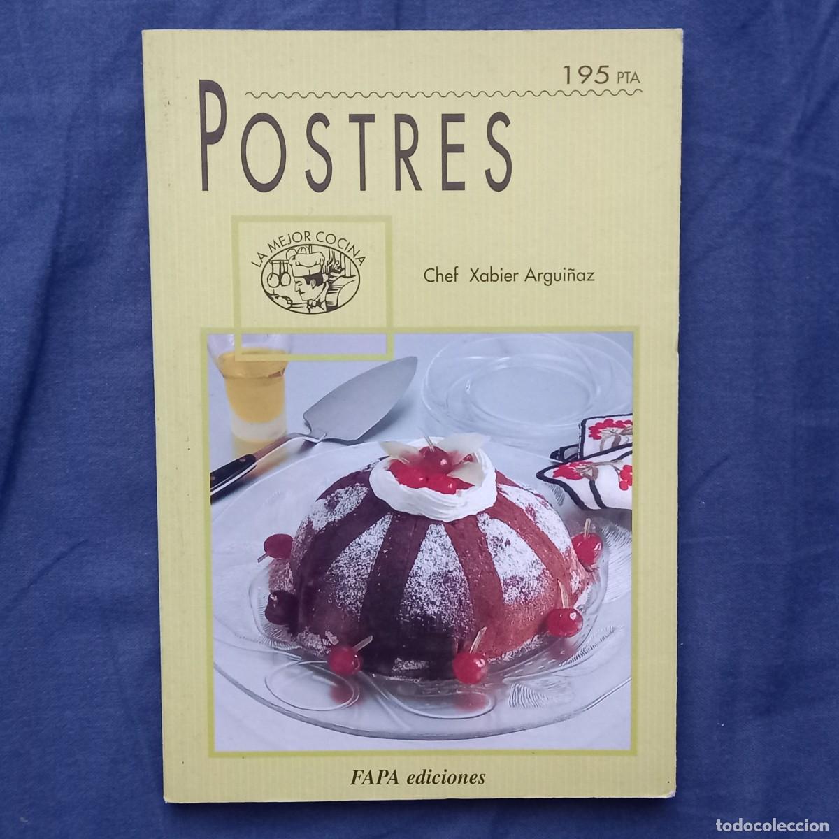 Libros de segunda mano: POSTRES - CHEF XABIER ARGUI&Ntilde;AZ - Foto 1