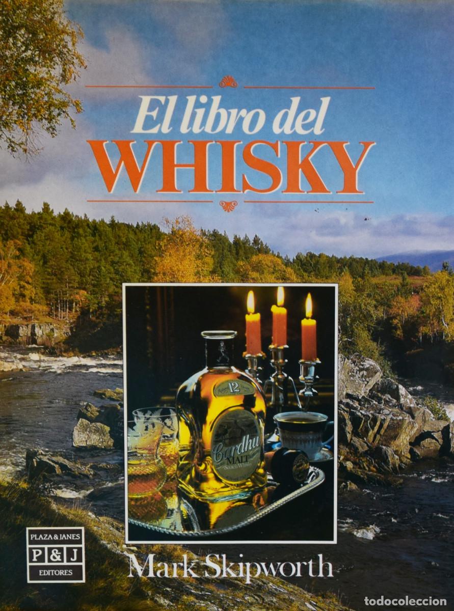 Libros de segunda mano: EL LIBRO DEL WHISKY - Mark SKIPWORTH - Foto 1