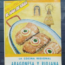 Libros de segunda mano: LA COCINA REGIONAL ARAGONESA RIOJANA POR ISABEL DE TRÉVIS. 1959