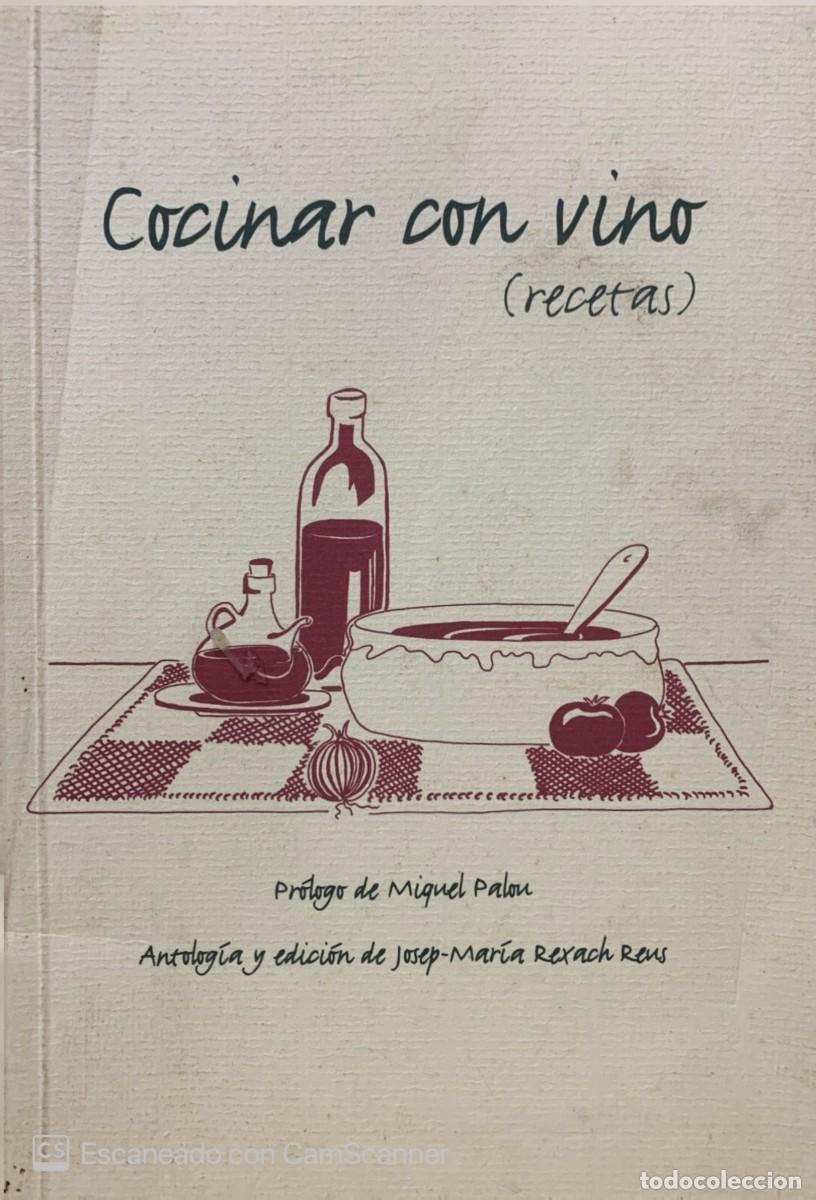 Gebrauchte B&uuml;cher: COCINAR CON VINO (RECETAS) , JOSEP MARIA REXACH REUS