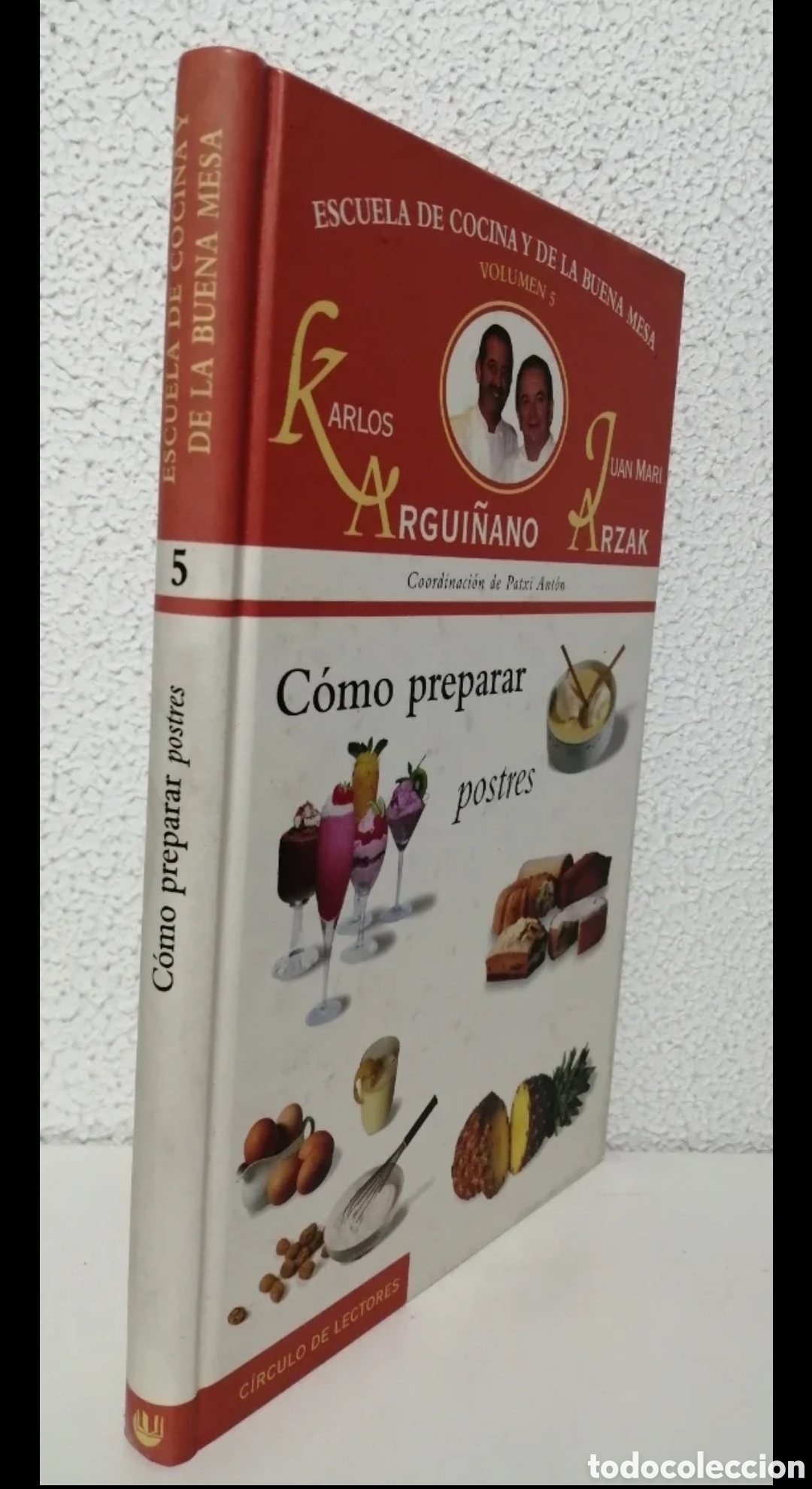 Libros de segunda mano: Arzak y Argui&ntilde;ano. C&oacute;mo preparar Postres. C&iacute;rculo de lectores 1999 - Foto 10
